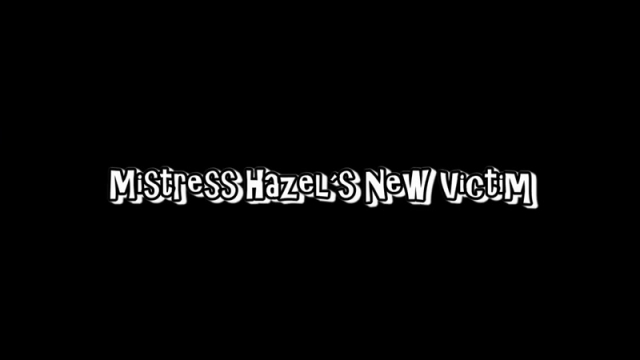 Merciless Dominas – Mistress Hazels New Victim