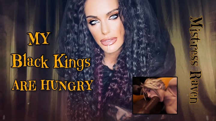 MistressRavenFD femdom pov - MY BLACK KINGS ARE HUNGRY